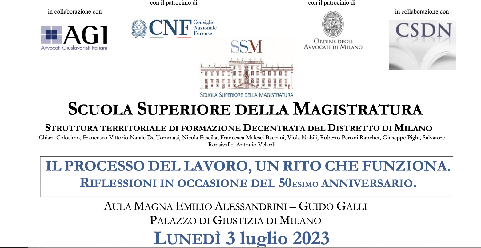 Disponibile il materiale del Convegno del 3 luglio 2023 “IL PROCESSO DEL LAVORO, UN RITO CHE FUNZIONA. RIFLESSIONI IN OCCASIONE DEL 50ESIMO ANNIVERSARIO" 